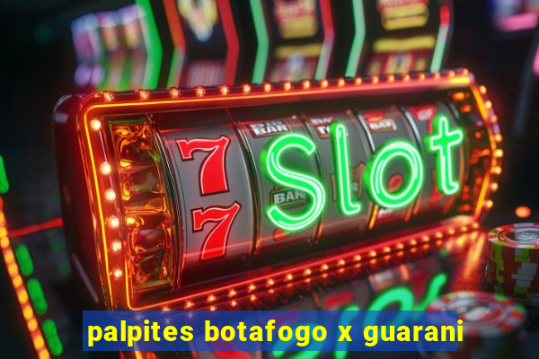 palpites botafogo x guarani